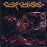 Carcass - The Gore Gallery Of Demos