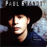 Paul Brandt - Outside The Frame