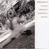Bobby Bare Jr. - Bobby Bare Jr.'s Young Criminals' Starvation League