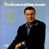 Eddy Arnold - The Greatest Of Eddy Arnold