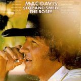 Mac Davis - Stop And Smell The Roses