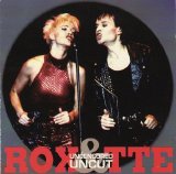 Roxette - Uncensored & Uncut