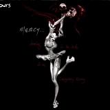 Ours - Mercy: Dancing for the Death of an Imaginary Enemy