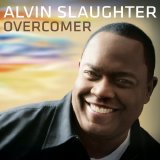 Alvin Slaughter - Overcomer
