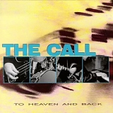 The Call - To Heaven And Back
