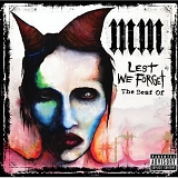 Marilyn Manson - Lest We Forget (The Best Of)