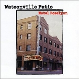 Watsonville Patio - Hotel Roselynn