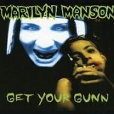 Marilyn Manson - Get Your Gunn