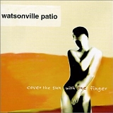 Watsonville Patio - Cover The Sun With One Finger