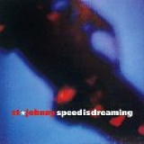 St Johnny - speed is dreaming