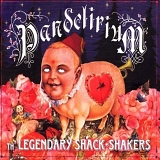 Th' Legendary Shack Shakers - Pandelirium