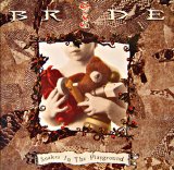 Bride - Snakes In The Playground