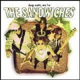 The Sandwiches - Hey Cats We're The Sandwiches