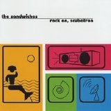 The Sandwiches - Rick On, Scubatron