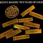 Kenny Rogers - Ten Years Of Gold