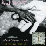 Dead Kennedys - Plastic Surgery Disasters · In God We Trust, Inc.