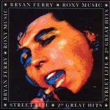 Bryan Ferry and Roxy Music - Street Life - 20 Great Hits