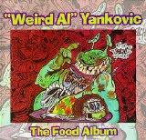 Weird Al Yankovic - The Food Album