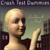 Crash Test Dummies - Give Yourself a Hand