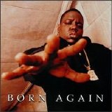 The Notorious B.I.G. - Born Again