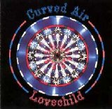 Curved Air - Lovechild