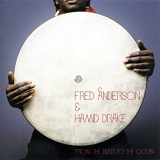 Fred Anderson - From the River to the Ocean