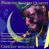 Pharoah Sanders - Crescent with Love