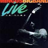 Mingus Big Band - Live in Time