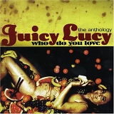 Juicy Lucy - The anthology