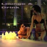 Artisti Vari - Lounge & Drink