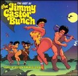 The Jimmy Castor Bunch - The Everything Man: The Best o