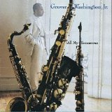Grover Washington Jr. - All My Tomorrows