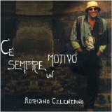Adriano Celentano - C E Sempre un Motivo