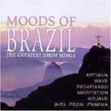 Cariocas de Rio - Moods of Brazil (The Greatest Jobim Songs)