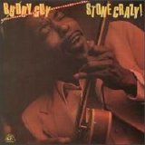 Buddy Guy - Stone Crazy