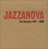 Jazzanova - The Remixes 1997-2000