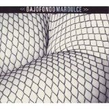 Bajofondo - Mar Dulce