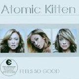 Atomic Kitten - Feels So Good