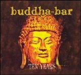 Artisti Vari - Buddha Bar Ten Years - Universal