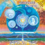 Oliver Shanti & Friends - Rainbow Way