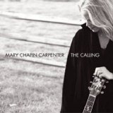Mary Chapin Carpenter - The Calling