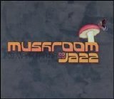 Various artists - Mushroom Jazz - Volume5