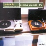 Various artists - Cafè Noire - Cocktail & Lounge