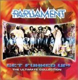 Parliament - Get Funked Up