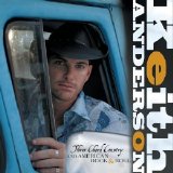 Keith Anderson - Three Chord Country and American Rock & Roll
