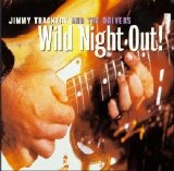 Jimmy Thackery And The Drivers - Wild Night Out