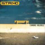 Stadio - L'Amore Volubile