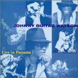 Johnny Guitar Watson - Live in Panama City - October,