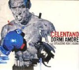 Adriano Celentano - Dormi Amore la Situazione Non e' Buona