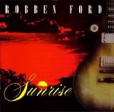 Robben Ford - Sunrise